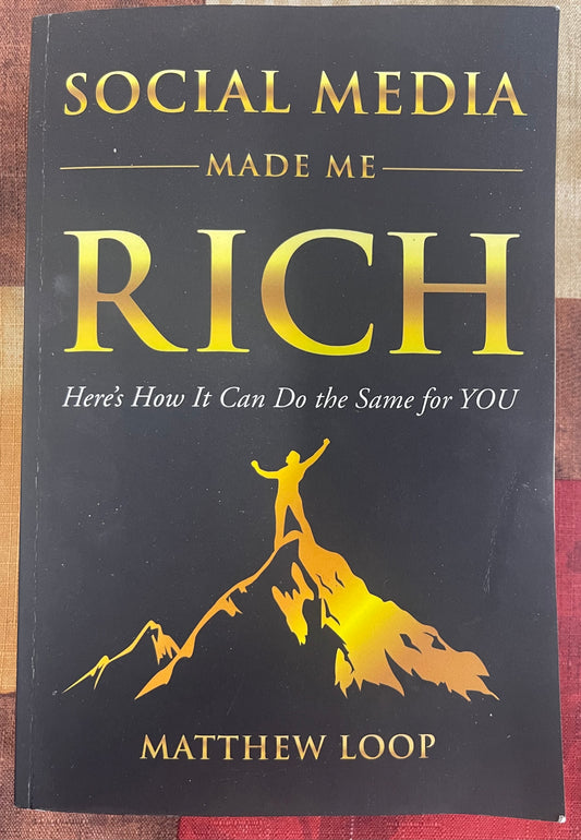 Social Media Made Me Rich: Here's How it Can do the Same for You