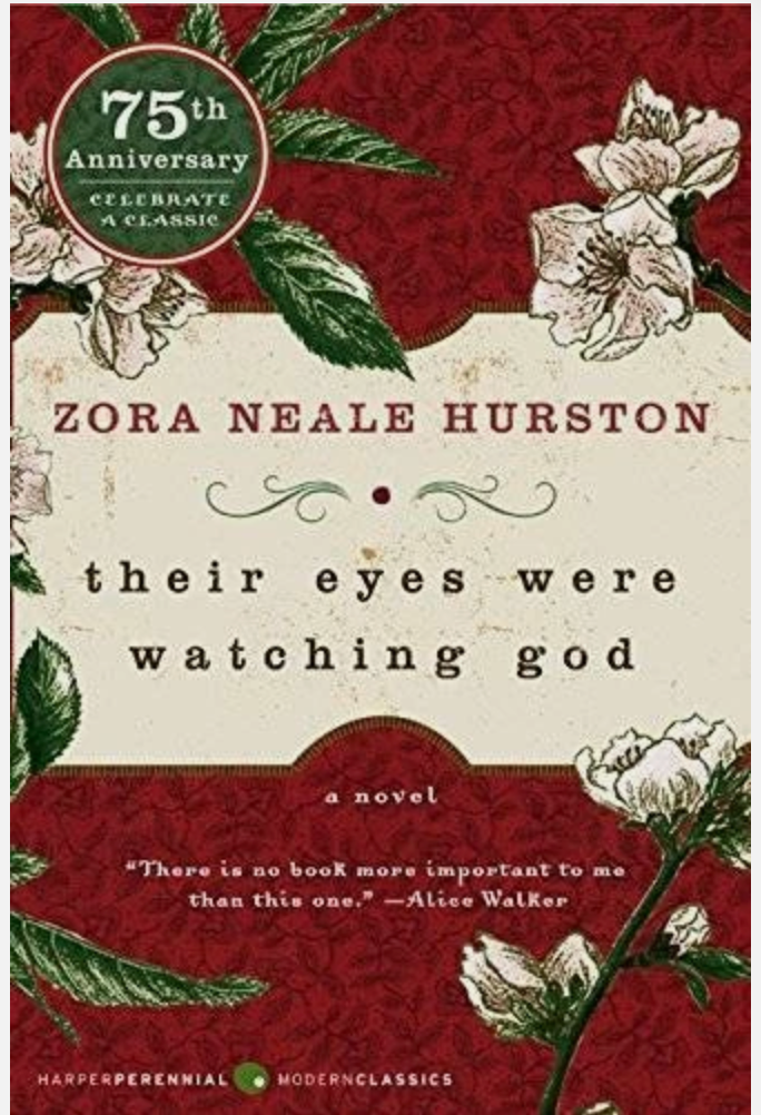 Their Eyes Were Watching God - Zora Neale Hurston