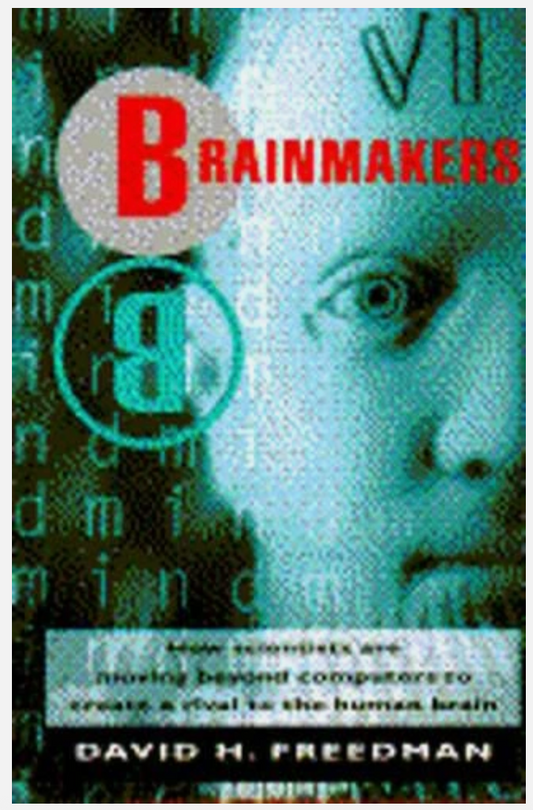 Brainmakers David H Freedman