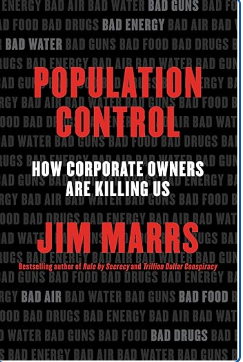 Population Control: How Corporate Owners Are Killing Us Hardcover - first edition