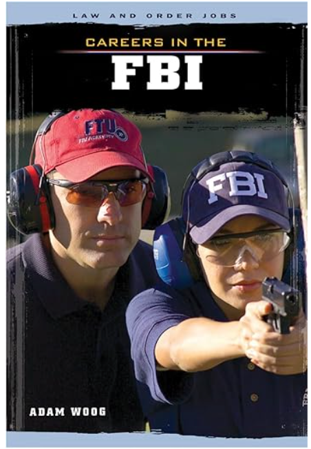 Careers in the FBI - Adam Woog