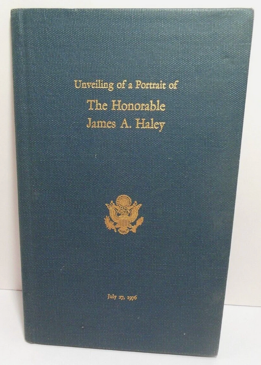 1976 07 27 IWA Unveiling of a Portrait of The Honorable James A. Haley