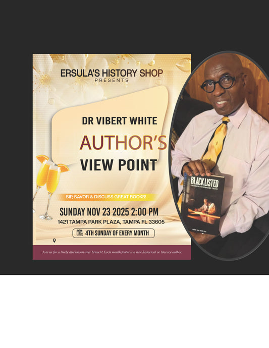Author's Viewpoint at Ersula's History Shop - Dr. Vibert White