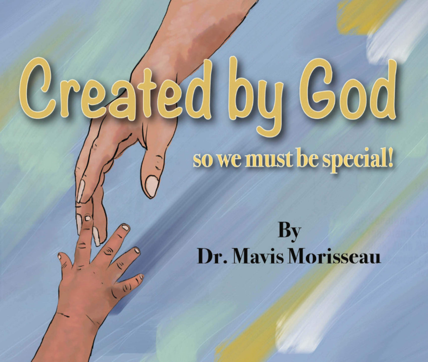 Created By God By Dr. Mavis Morisseau - Softcover (MM2)