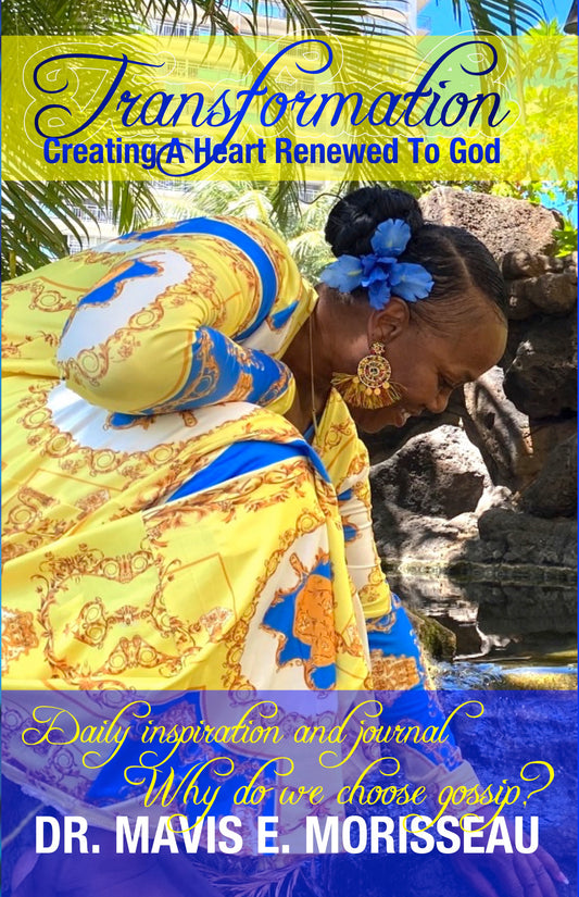 Transformation by Dr. Mavis E. Morisseau