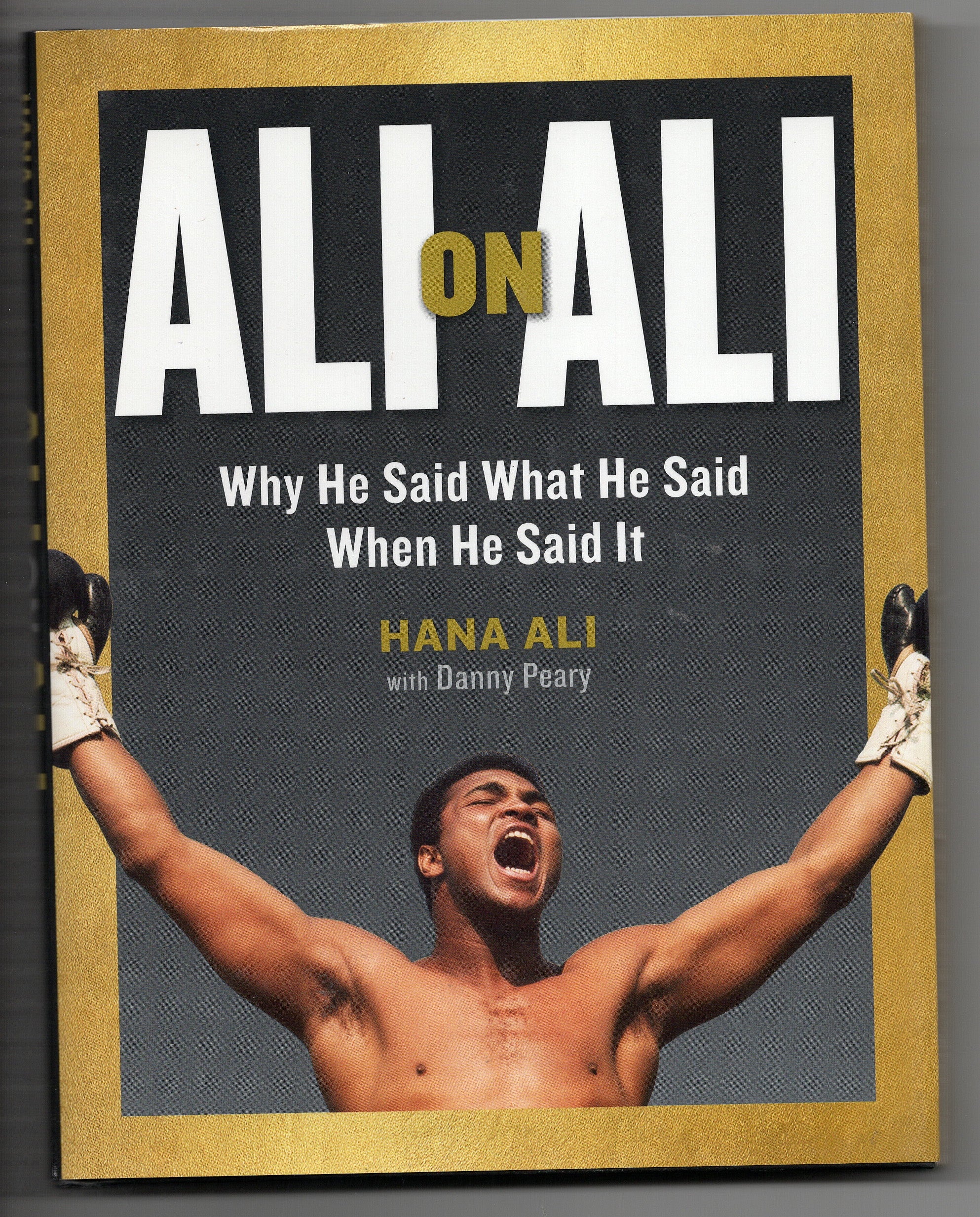 Ali on Ali - Why He Said What He Said When He Said It – Ersula's ...