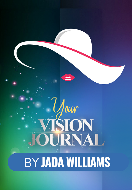 Your Vision Journal - By Jada Williams
