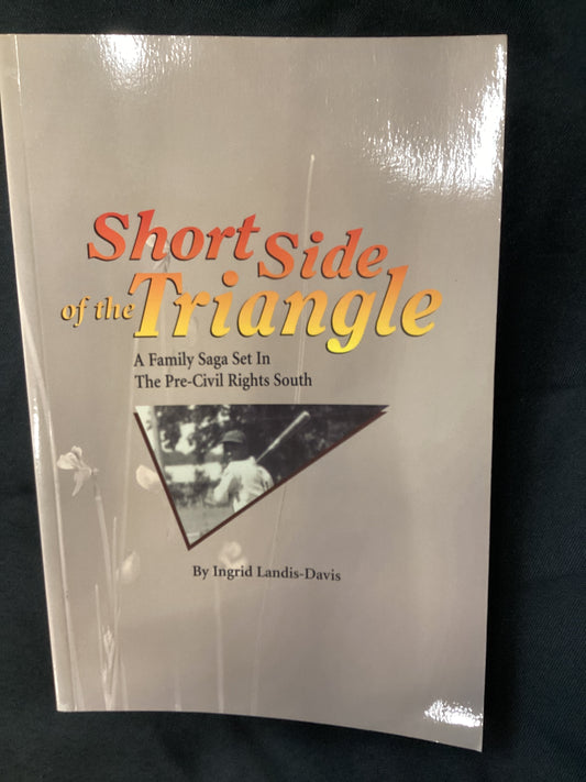 Short Side of The Triangle - Ingrid Landis-Davis
