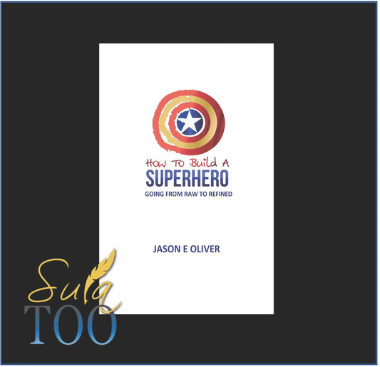 How To Build A Superhero - Jason Oliver